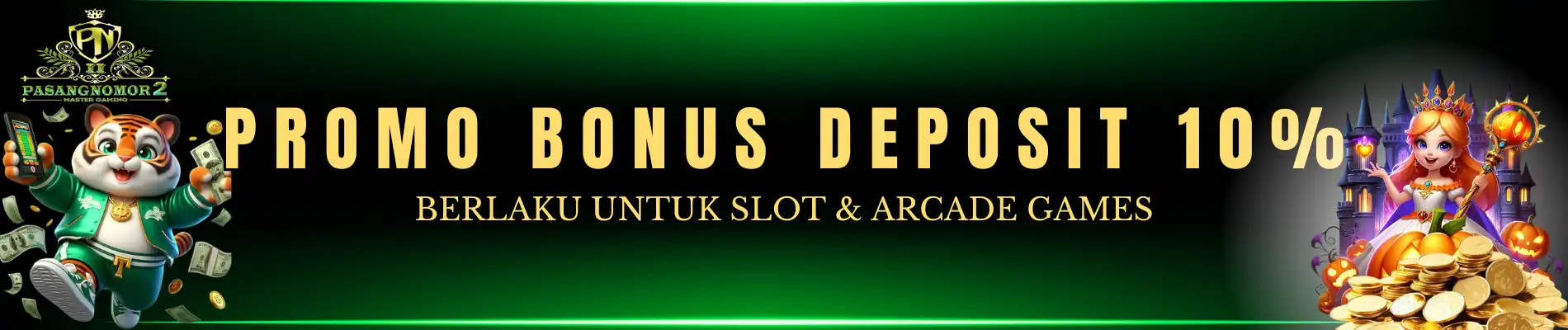 BONUS DEPOSIT SLOT ARCADE